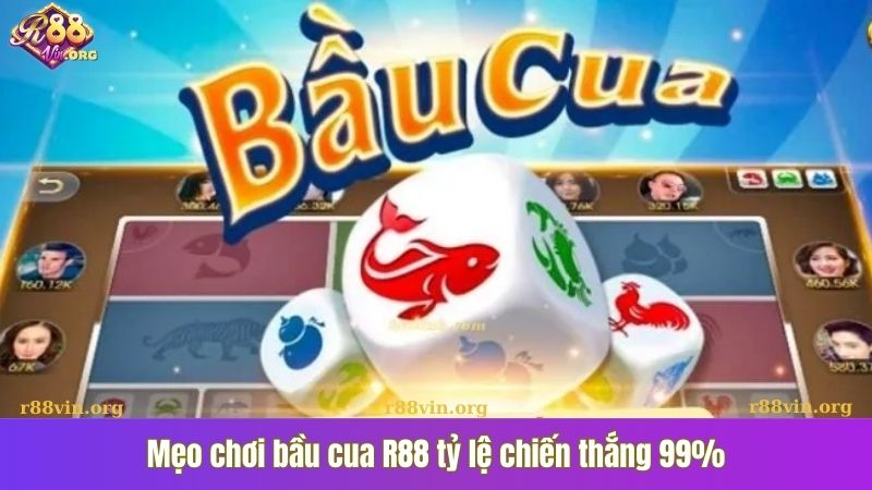 Mẹo chơi bầu cua R88 tỷ lệ chiến thắng 99%