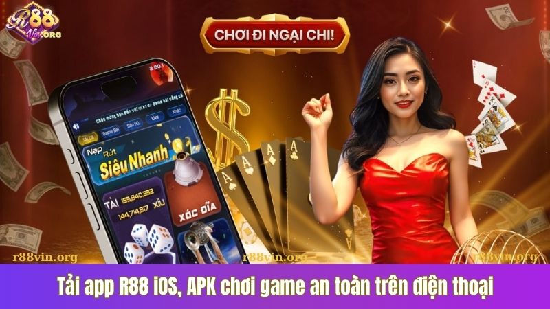 Tải app R88 iOS, APK chơi game an toàn trên điện thoại